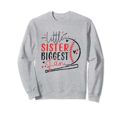 Little Sister Biggest Fan Funny Sweatshirt - Fun Novelty Design for Adults - T-Shirt, Sweatshirt, Hoodie