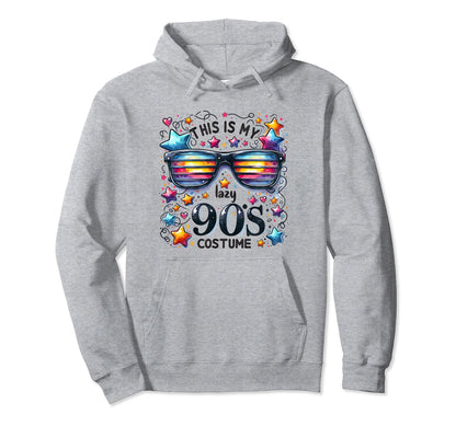 This Is My Lazy 90S Costume Sunglasses Hoodie - Unique Graphic for Adults - T-Shirt, Sweatshirt, Hoodie