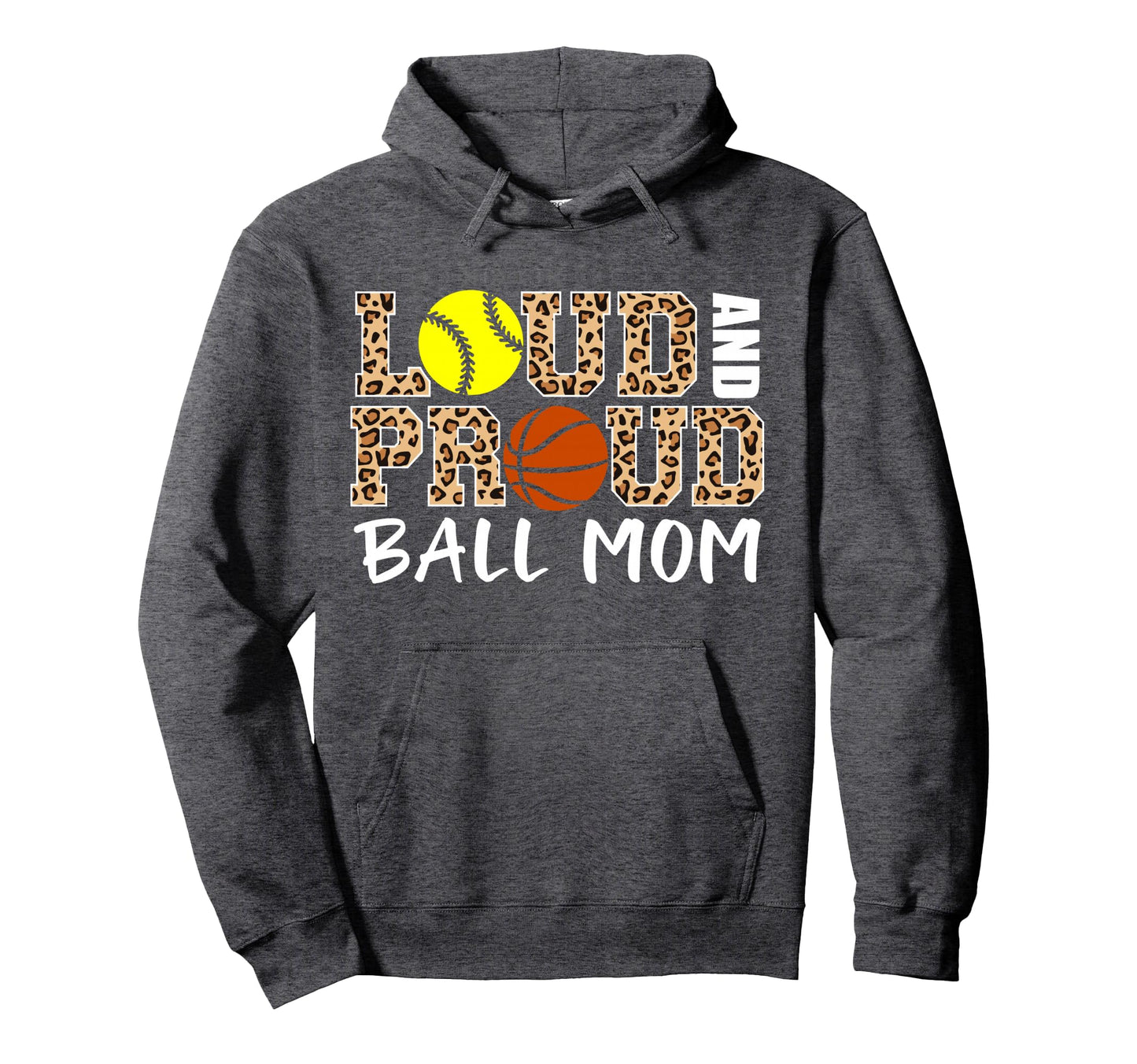 Loud And Proud Ball Mom Leopard Softball Hoodie - Unique Graphic Men Women - T-Shirt, Sweatshirt, Hoodie