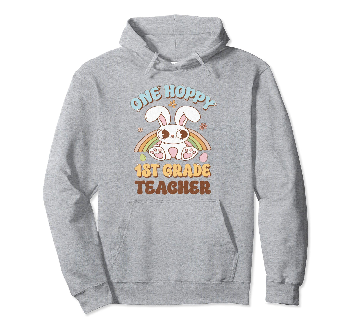 One Hoppy 1St Grade Teacher Easter Hoodie - Minimalist Print for Adults - T-Shirt, Sweatshirt, Hoodie