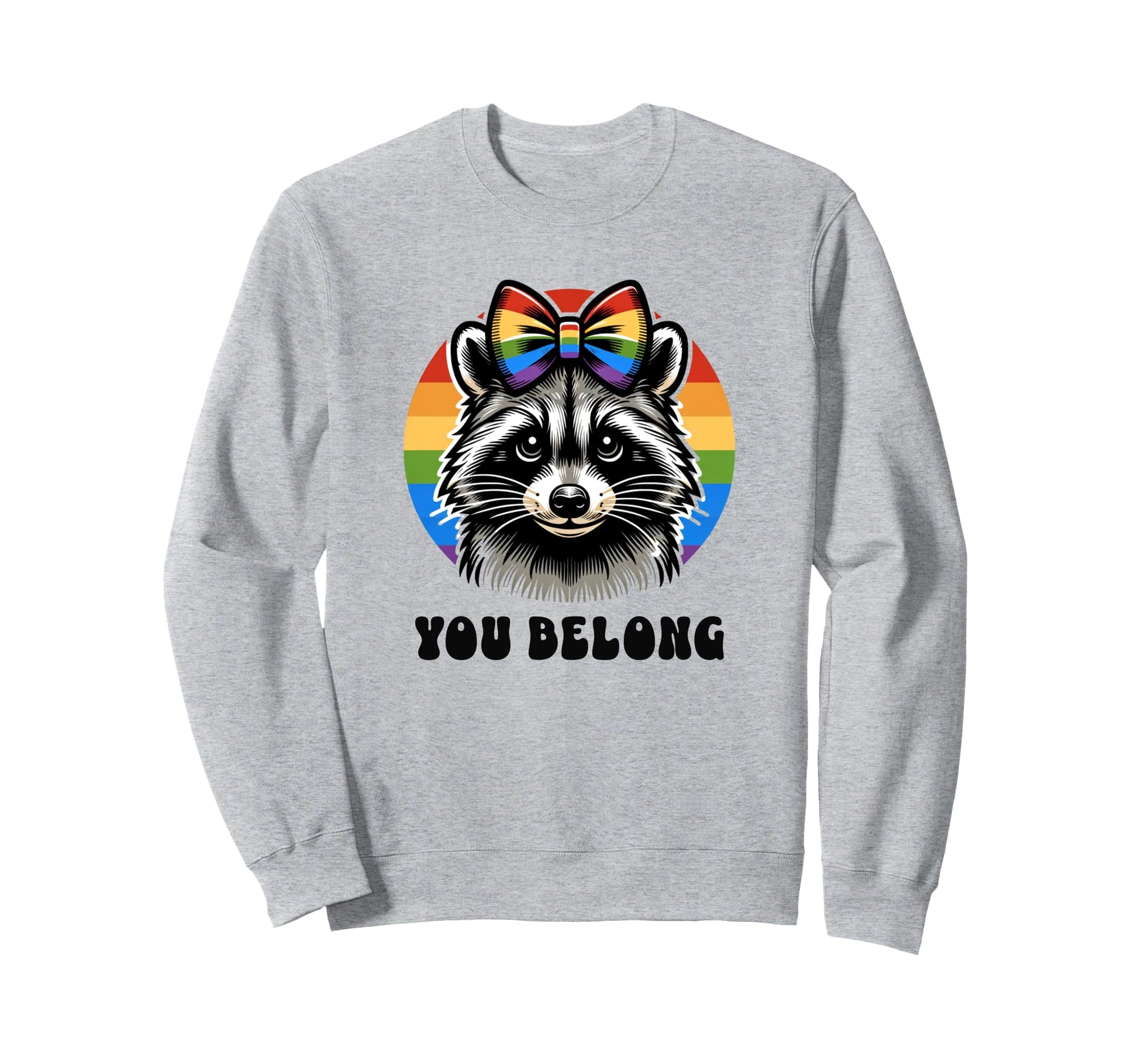 You Belong Equality Rainbow Coquette Sweatshirt - Graphic Print Men Women - T-Shirt, Sweatshirt, Hoodie