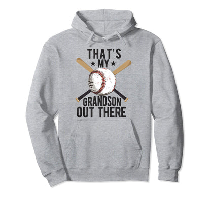 Thats My Grandson Out There Baseball Hoodie - Graphic Print for Adults - T-Shirt, Sweatshirt, Hoodie