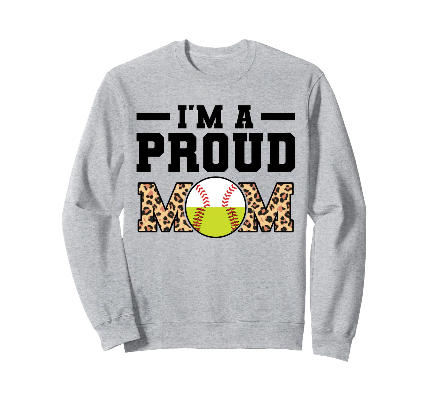Im Proud Mom Softball Sweatshirt - Streetwear Style Men Women - T-Shirt, Sweatshirt, Hoodie