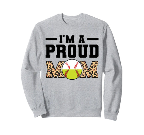 Im Proud Mom Softball Sweatshirt - Streetwear Style Men Women - T-Shirt, Sweatshirt, Hoodie