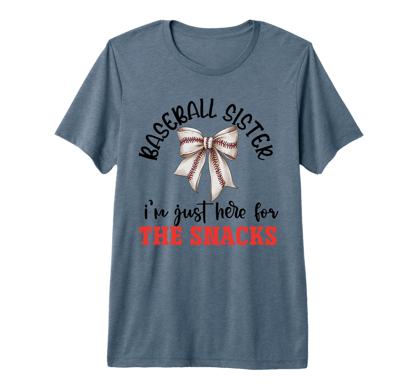 Baseball Sister Im Just Here Snacks T-Shirt - Aesthetic Graphic Men Women - T-Shirt, Sweatshirt, Hoodie