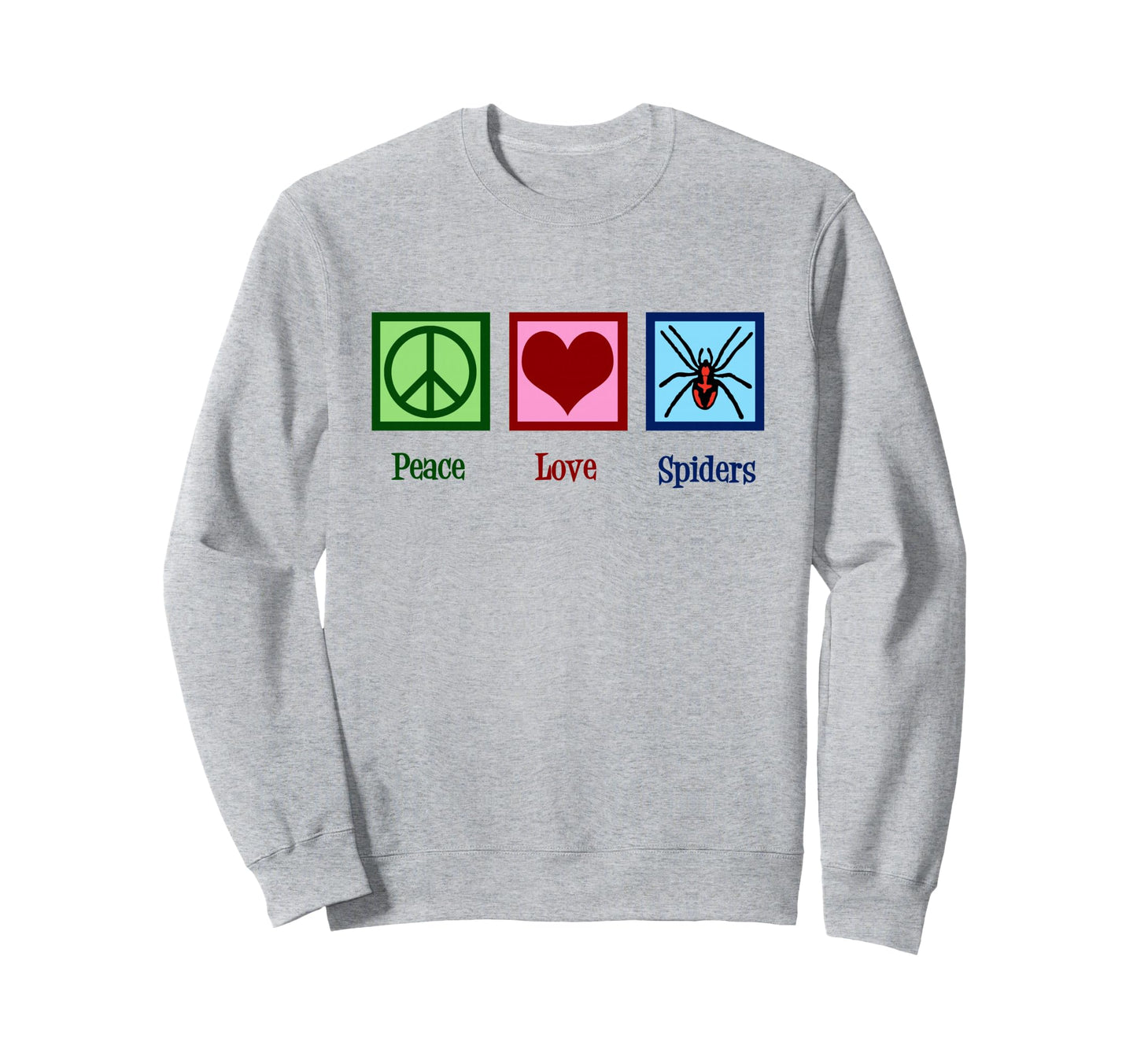 Peace Love Spiders Spider Sweatshirt - Unique Graphic Men Women - T-Shirt, Sweatshirt, Hoodie