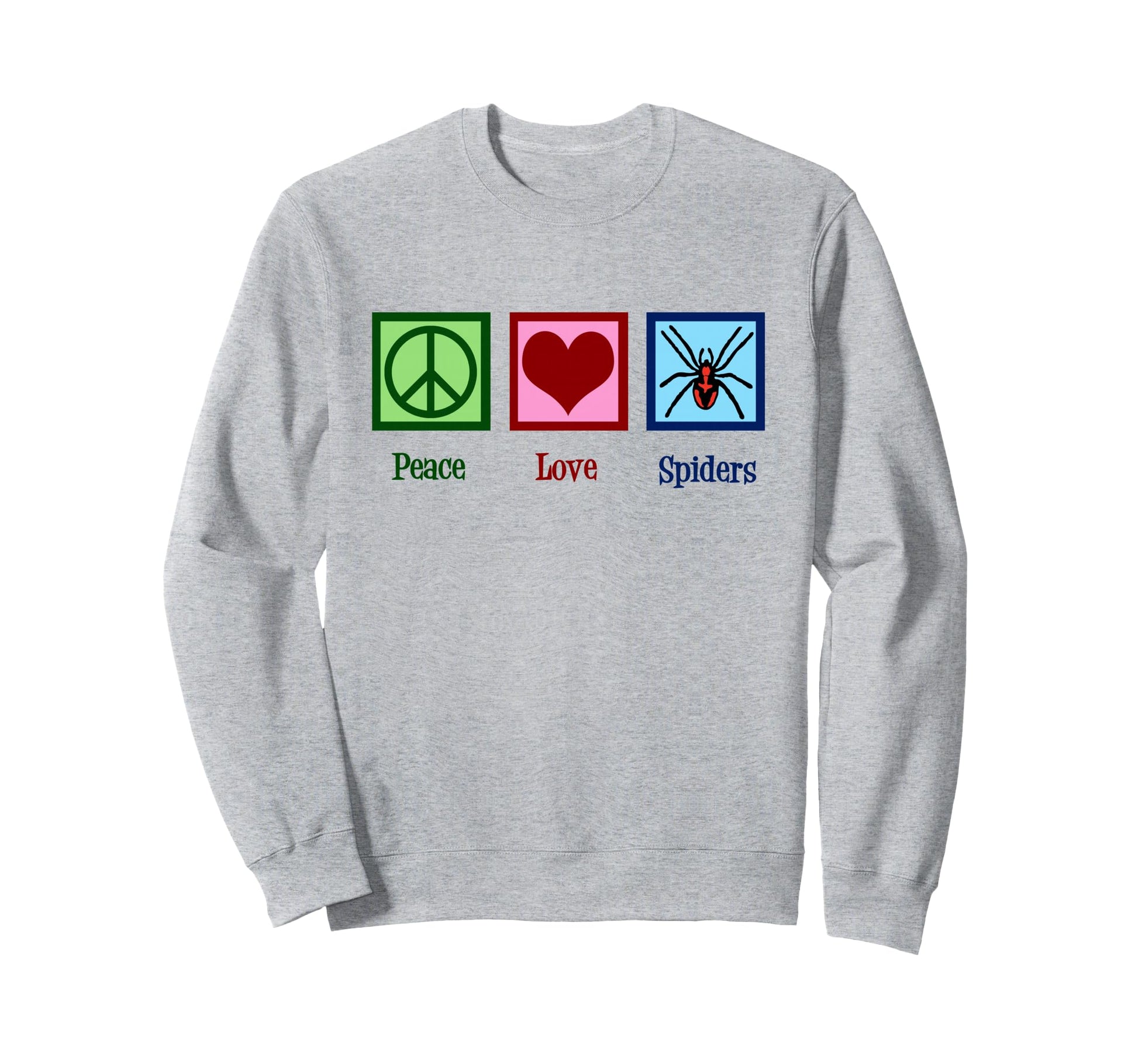 Peace Love Spiders Spider Sweatshirt - Unique Graphic Men Women - T-Shirt, Sweatshirt, Hoodie