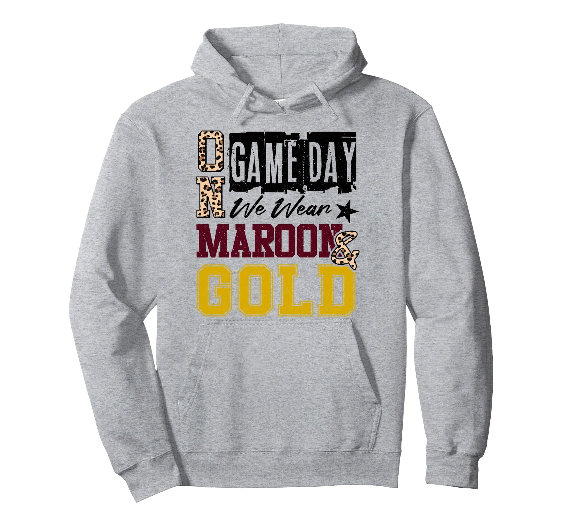 Gameday Football We Wear Maroon And Gold Hoodie - Streetwear Style Unisex - T-Shirt, Sweatshirt, Hoodie