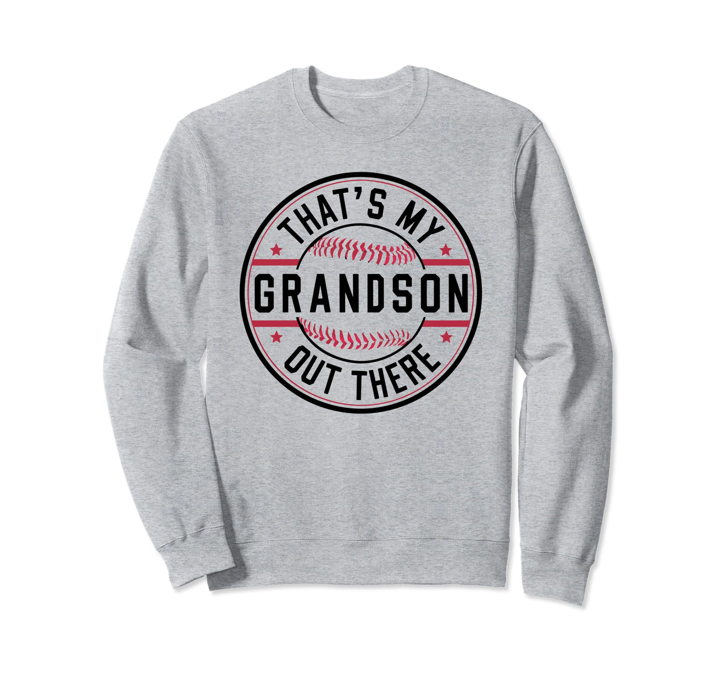 Thats My Grandson Out There Sweatshirt - Aesthetic Graphic for Adults - T-Shirt, Sweatshirt, Hoodie