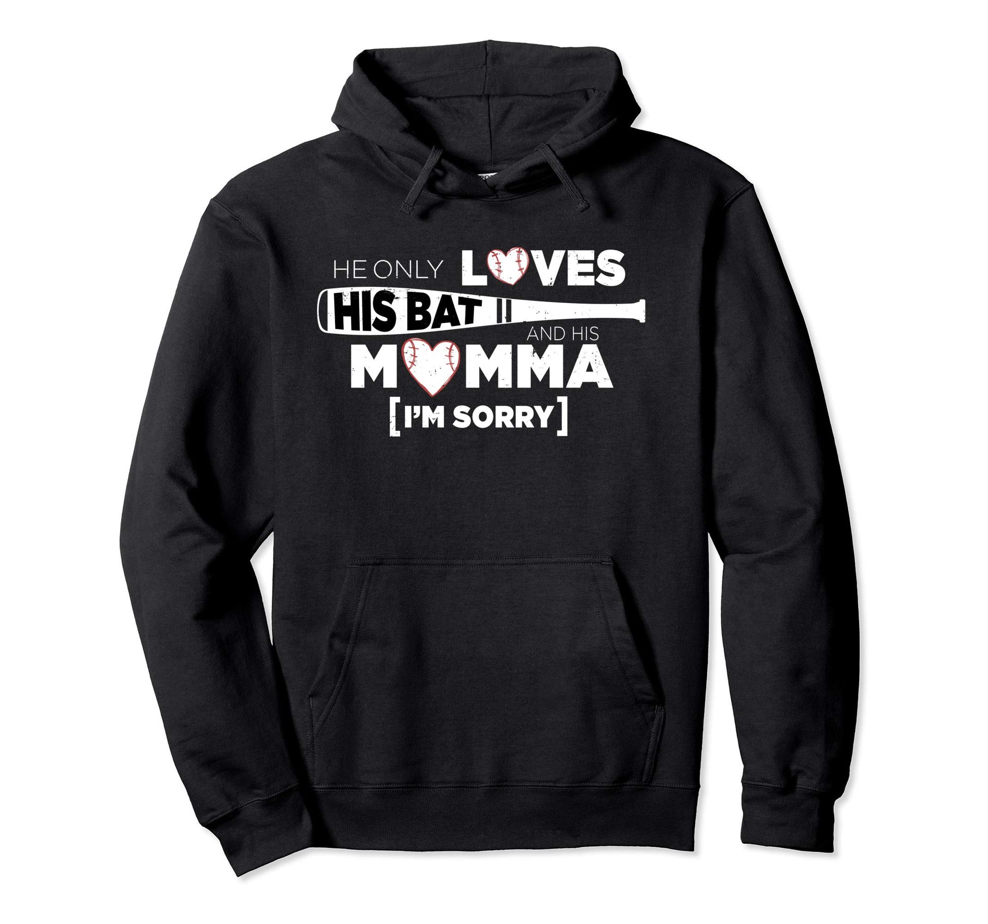 Baseball Cheer Mom He Only Loves His Hoodie - Trendy Graphic for Adults - T-Shirt, Sweatshirt, Hoodie