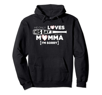 Baseball Cheer Mom He Only Loves His Hoodie - Trendy Graphic for Adults - T-Shirt, Sweatshirt, Hoodie