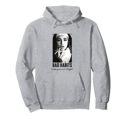 Bad Habits Nun Aesthetic Edgy Streetwear Hoodie - Graphic Print Men Women - T-Shirt, Sweatshirt, Hoodie