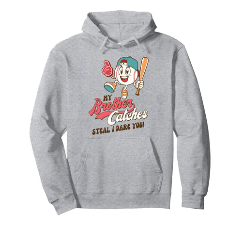 Baseball Lover Game Day My Brother Hoodie - Casual Everyday Wear Unisex - T-Shirt, Sweatshirt, Hoodie