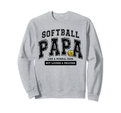Softball Papa Softball Dad Sweatshirt - Aesthetic Graphic Men Women - T-Shirt, Sweatshirt, Hoodie