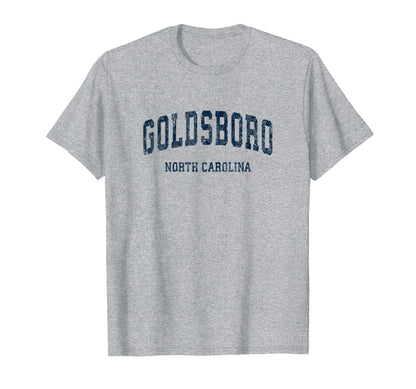 Goldsboro North Carolina Nc T-Shirt - Casual Everyday Wear Men Women - T-Shirt, Sweatshirt, Hoodie