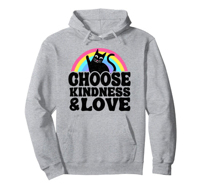 Choose Kindness Love Anti Bullying Hoodie - Novelty Apparel for Adults - T-Shirt, Sweatshirt, Hoodie
