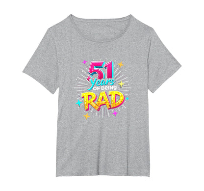 51 Years Rad Birthday Gift Celebration T-Shirt - Trendy Graphic Men Women - T-Shirt, Sweatshirt, Hoodie