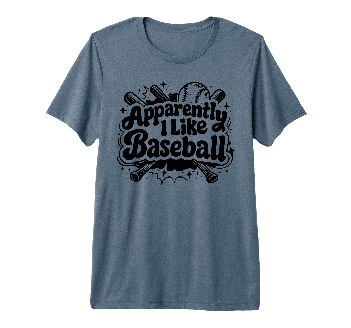 Apparently I Like Baseball Funny T-Shirt - Custom Art Print for Adults - T-Shirt, Sweatshirt, Hoodie
