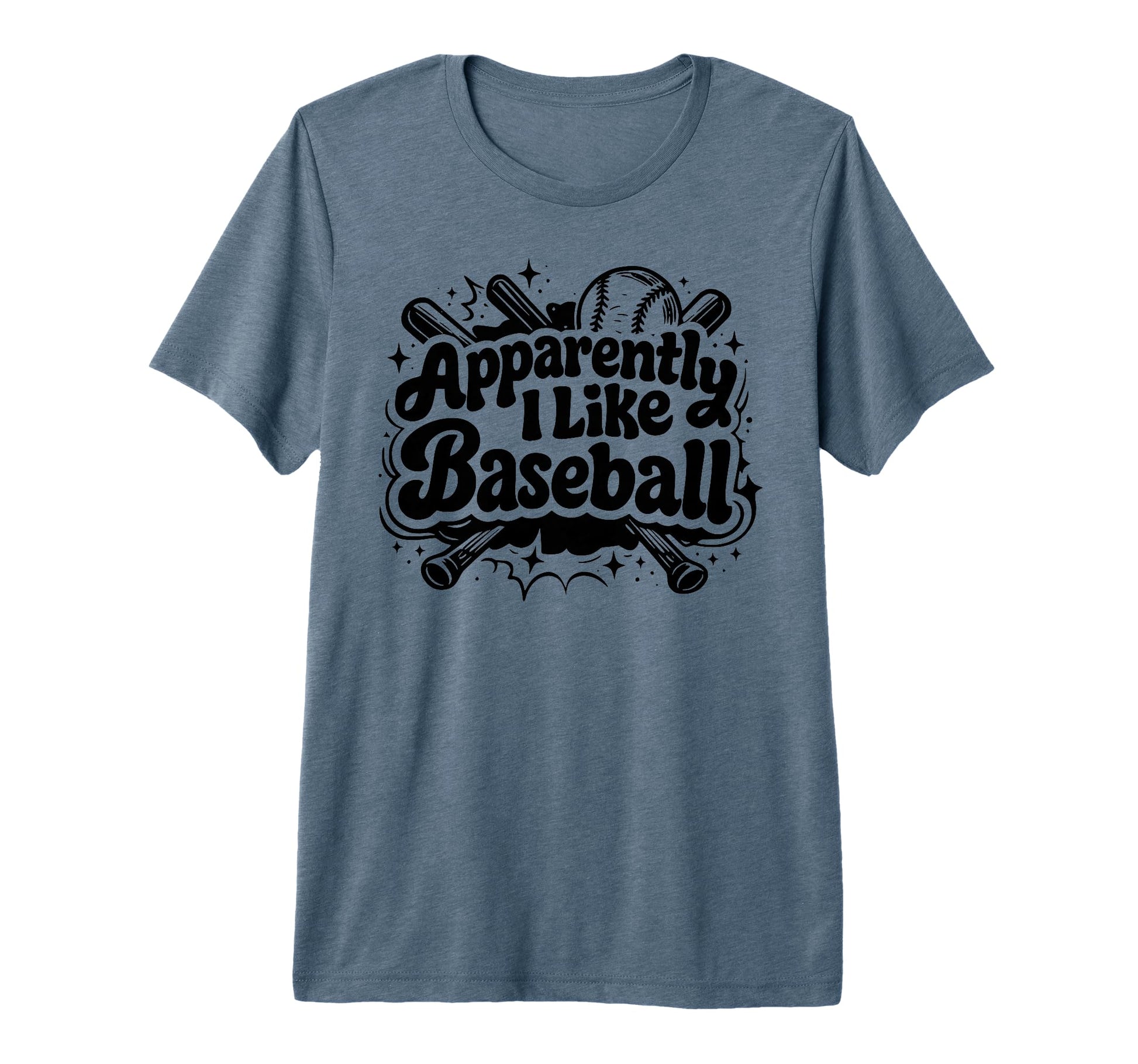 Apparently I Like Baseball Funny T-Shirt - Custom Art Print for Adults - T-Shirt, Sweatshirt, Hoodie