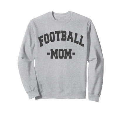 American Football Mom Mothers Day Sweatshirt - Trendy Graphic Unisex - T-Shirt, Sweatshirt, Hoodie