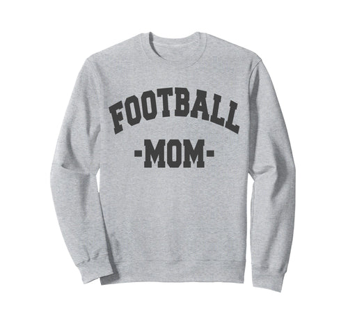 American Football Mom Mothers Day Sweatshirt - Trendy Graphic Unisex - T-Shirt, Sweatshirt, Hoodie