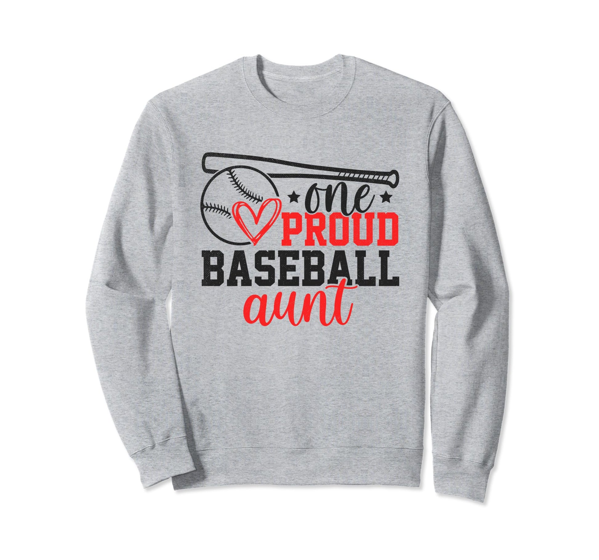 One Proud Baseball Aunt Funny Sporty Sweatshirt - Custom Art Print Unisex - T-Shirt, Sweatshirt, Hoodie
