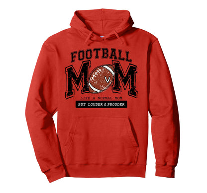 Football Mom Like Normal Mom But Hoodie - Custom Art Print Men Women - T-Shirt, Sweatshirt, Hoodie