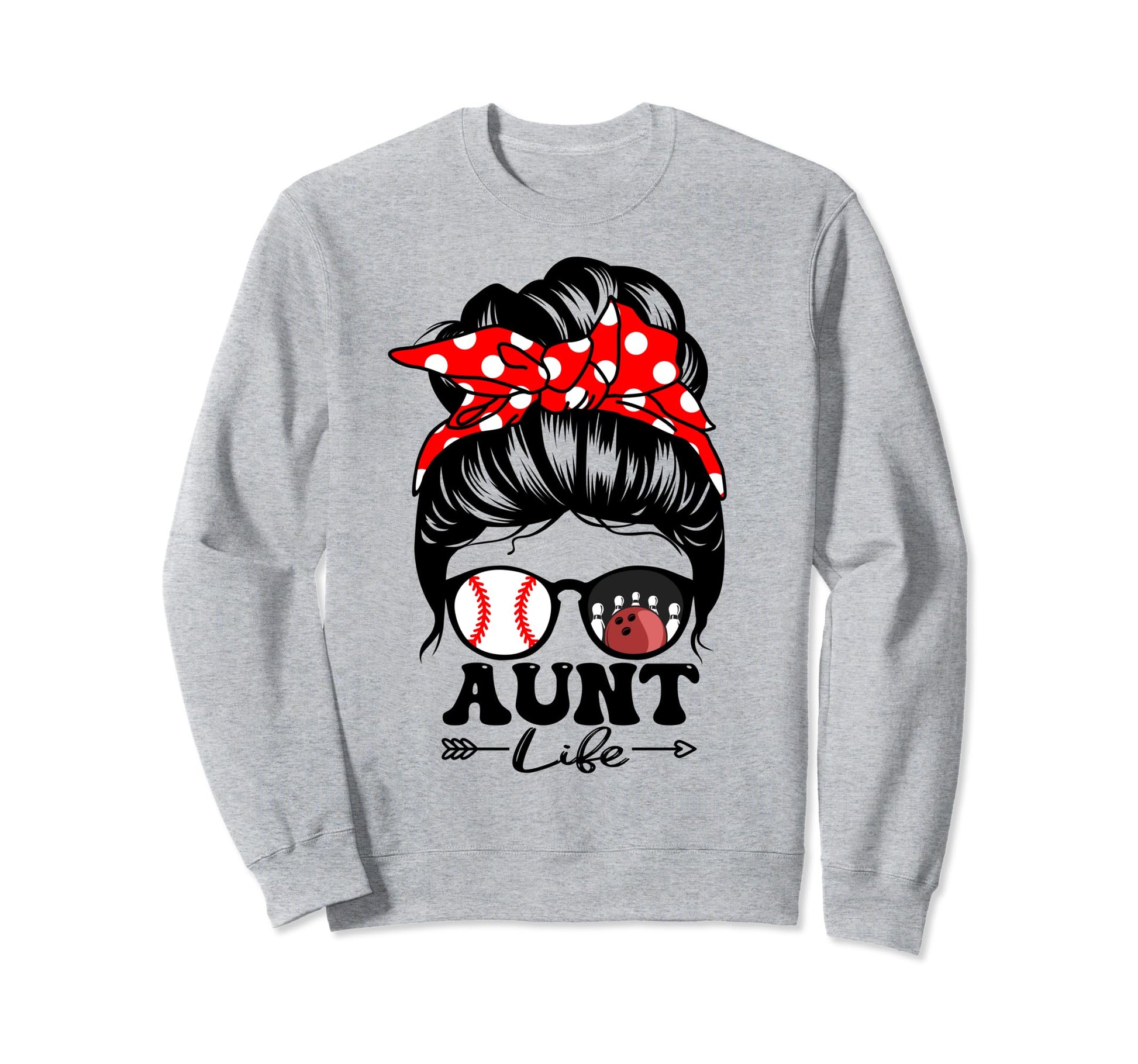 Aunt Life Messy Bun Hair Funny Sweatshirt - Custom Art Print for Adults - T-Shirt, Sweatshirt, Hoodie