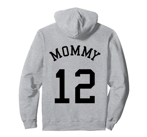 Mommy Back No 12 Football Mother Hoodie - Trendy Graphic for Adults - T-Shirt, Sweatshirt, Hoodie