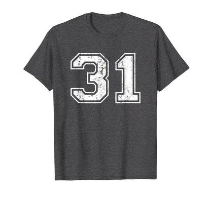 Number 31 Varsity Distressed Sports Team T-Shirt - Unique Graphic Unisex - T-Shirt, Sweatshirt, Hoodie
