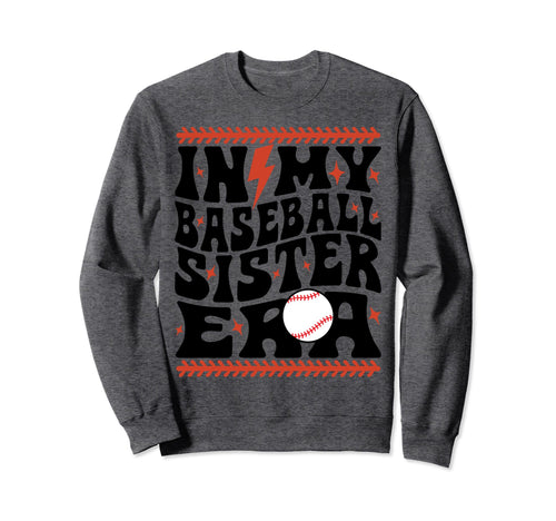 My Baseball Sister Era Groovy Sweatshirt - Aesthetic Graphic Men Women - T-Shirt, Sweatshirt, Hoodie