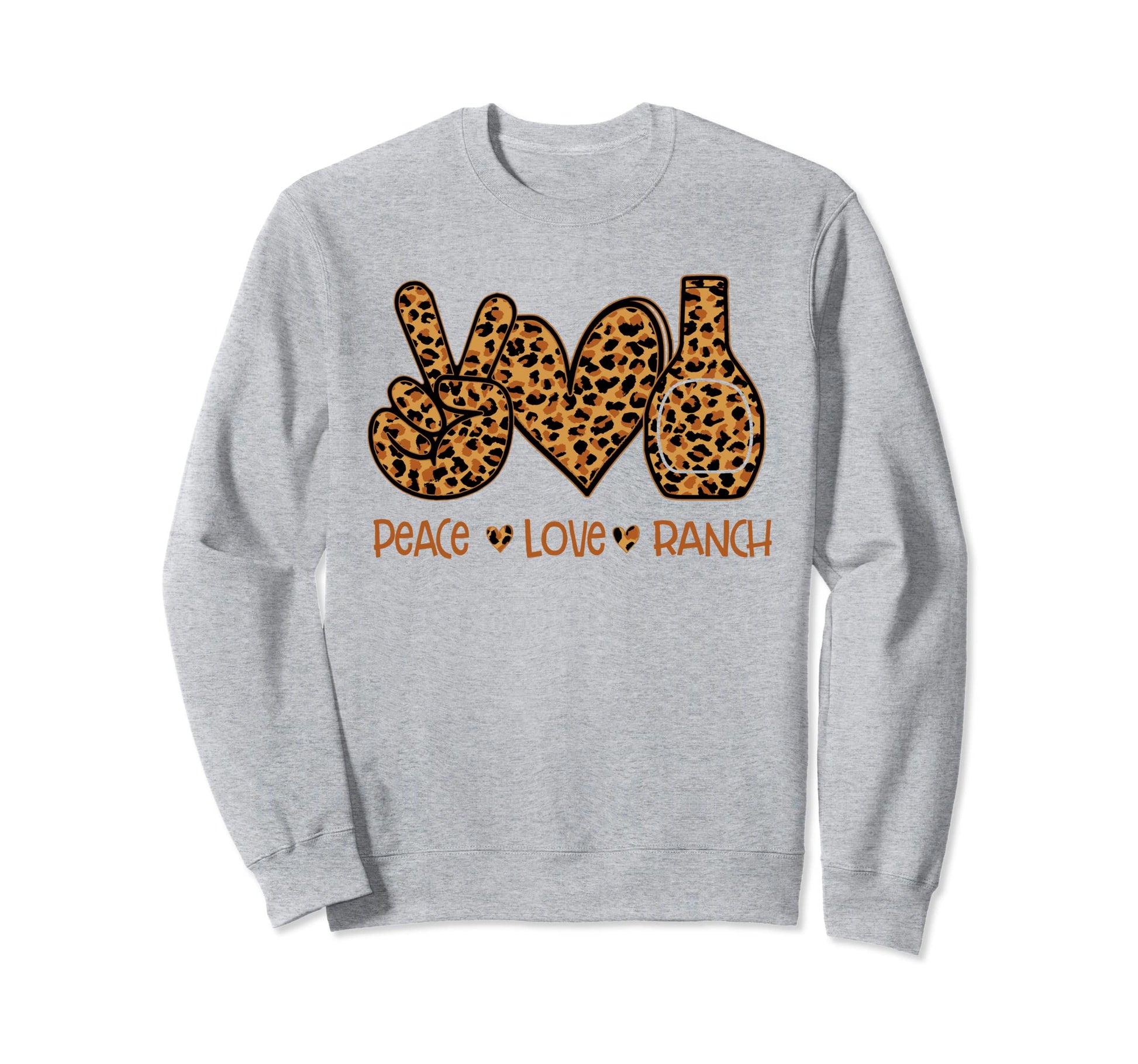 Peace Love Ranch Sweatshirt - Casual Everyday Wear Men Women - T-Shirt, Sweatshirt, Hoodie