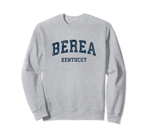 Berea Kentucky Ky Varsity Sports Sweatshirt - Custom Art Print for Adults - T-Shirt, Sweatshirt, Hoodie