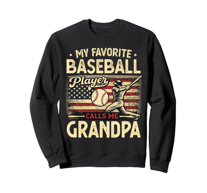 My Favorite Baseball Player Sweatshirt - Casual Everyday Wear Men Women - T-Shirt, Sweatshirt, Hoodie