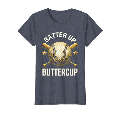 Batter Up Buttercup Baseball Dad T-Shirt - Streetwear Style Unisex - T-Shirt, Sweatshirt, Hoodie