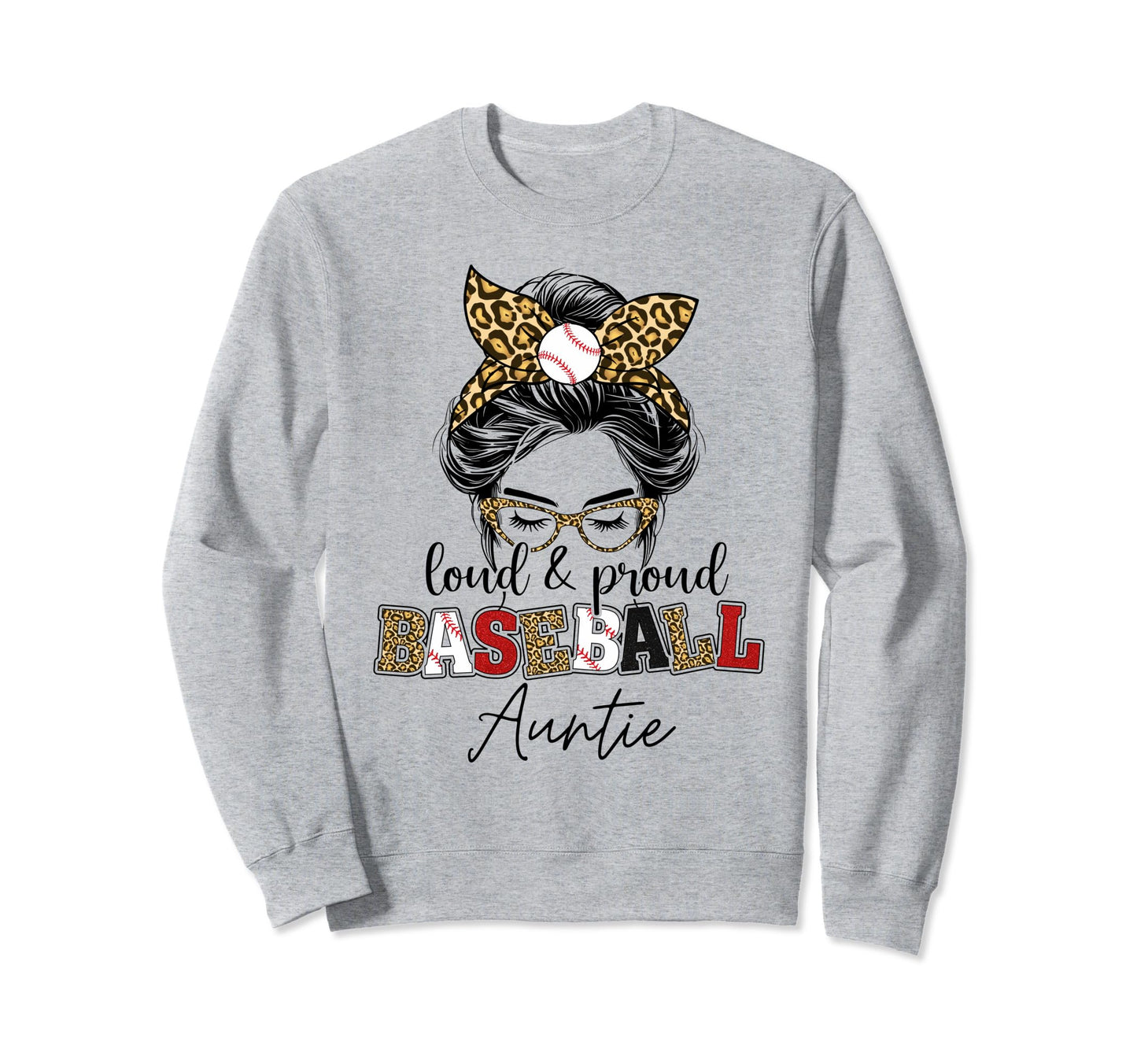 Proud Baseball Auntie Messy Bun Sweatshirt - Graphic Print Men Women - T-Shirt, Sweatshirt, Hoodie