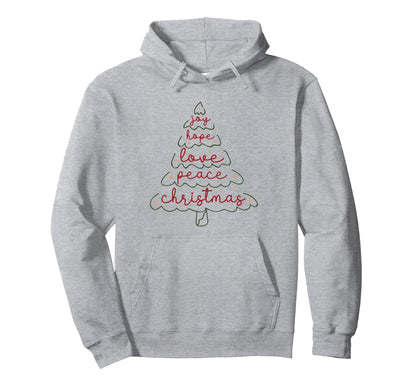 Joy Love Peace Hope Tree Hoodie - Unique Graphic Unisex - T-Shirt, Sweatshirt, Hoodie