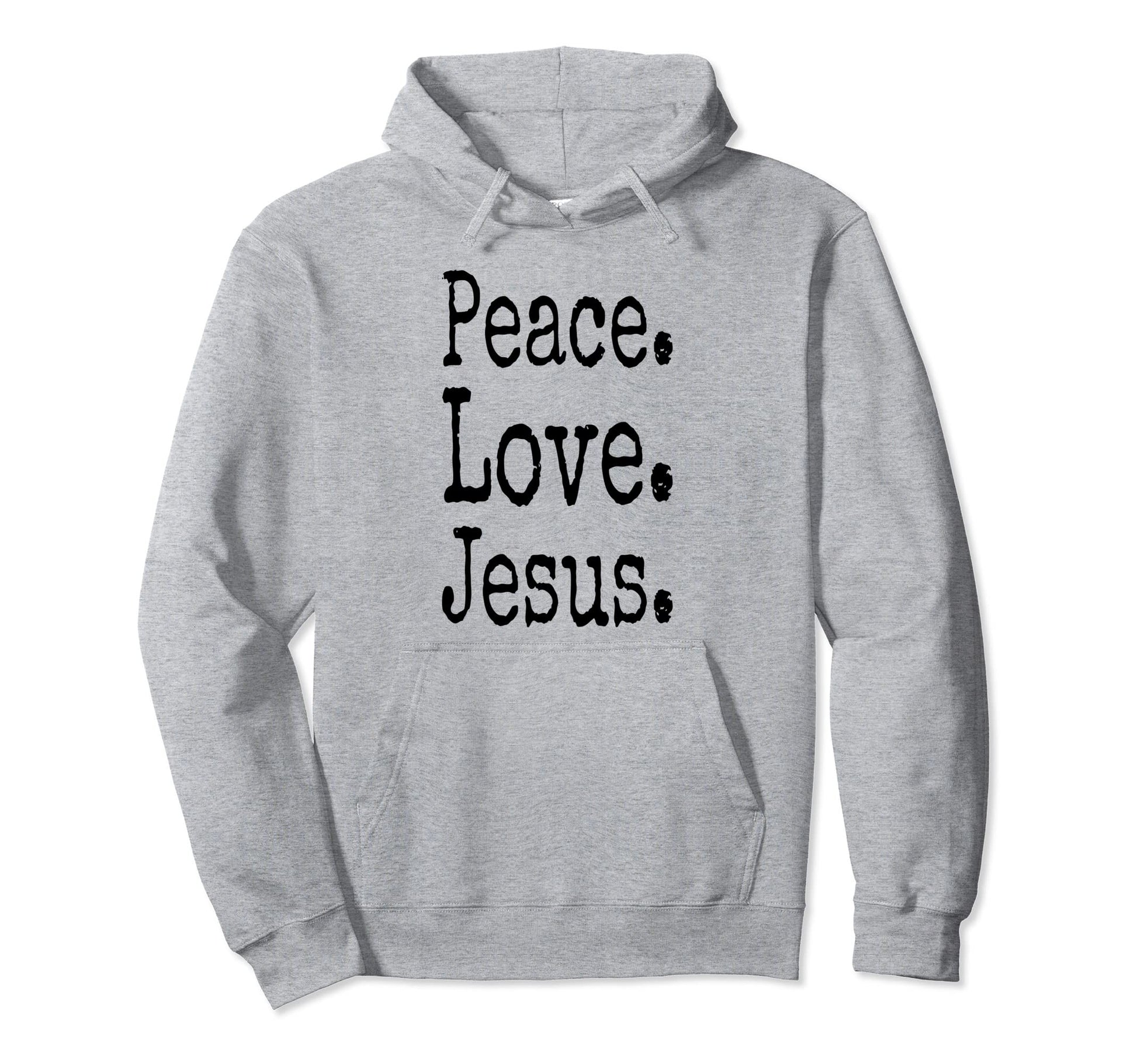 Peace Love Jesus Hoodie - Minimalist Print Men Women - T-Shirt, Sweatshirt, Hoodie