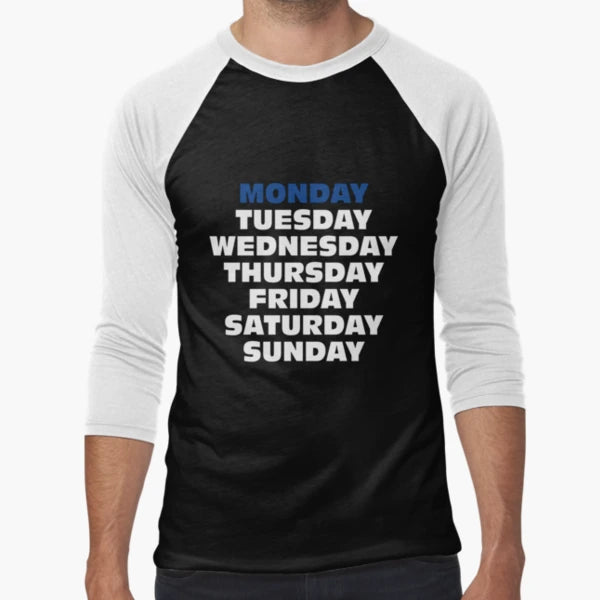 Days Week Monday T-Shirt - Streetwear Style Unisex - T-Shirt, Sweatshirt, Hoodie