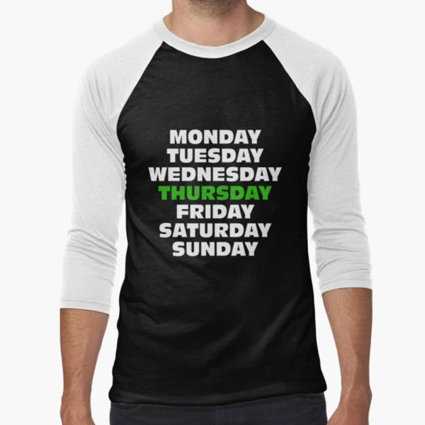 Days Week Thursday T-Shirt - Streetwear Style for Adults - T-Shirt, Sweatshirt, Hoodie