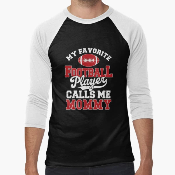 My Favorite Football Player Calls Me T-Shirt - Minimalist Print Unisex - T-Shirt, Sweatshirt, Hoodie