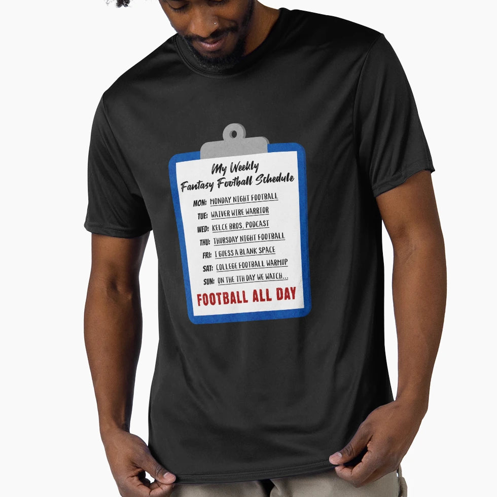 My Weekly Fantasy Football Schedule T-Shirt - Fun Novelty Design for Adults - T-Shirt, Sweatshirt, Hoodie