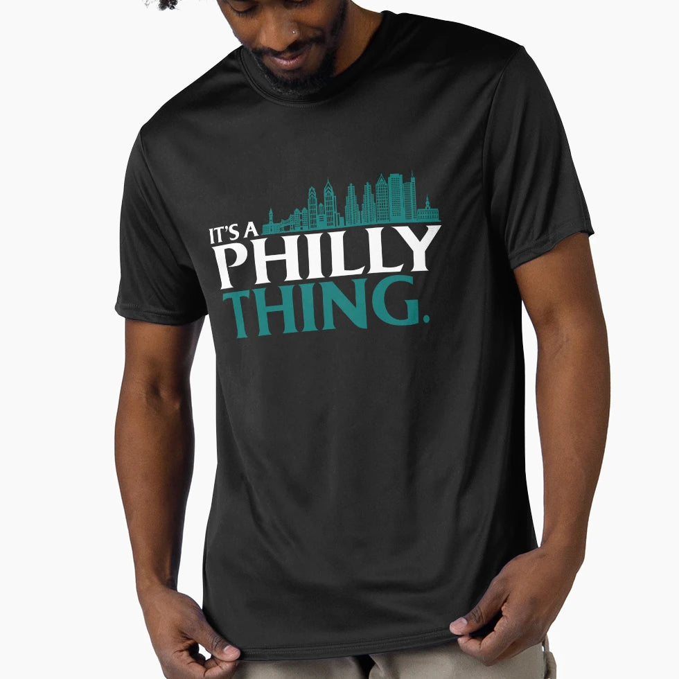 Its Philly Thing Its Philadelphia T-Shirt - Casual Everyday Wear Men Women - T-Shirt, Sweatshirt, Hoodie