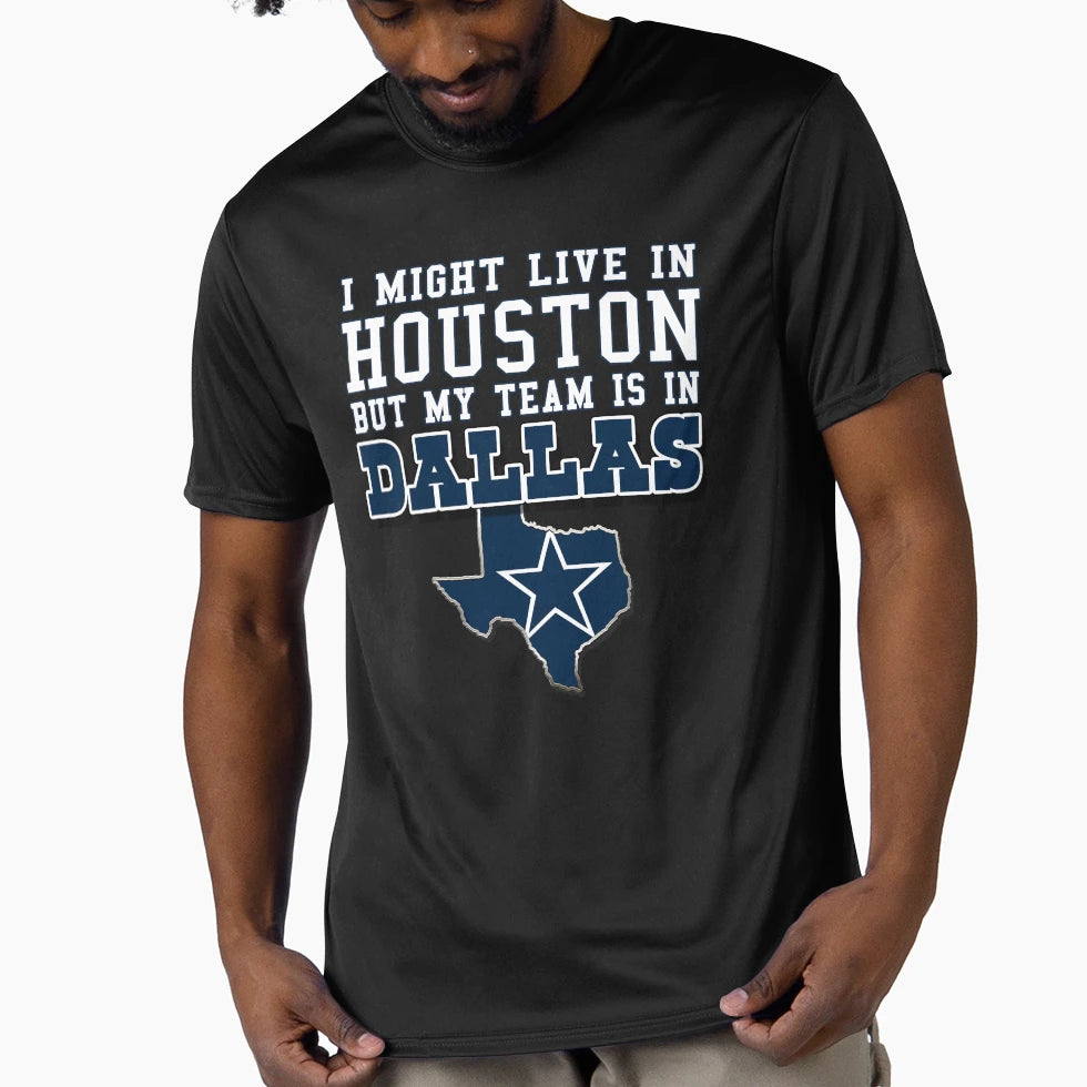 I Might Live Houston But My Team Is T-Shirt - Trendy Graphic for Adults - T-Shirt, Sweatshirt, Hoodie