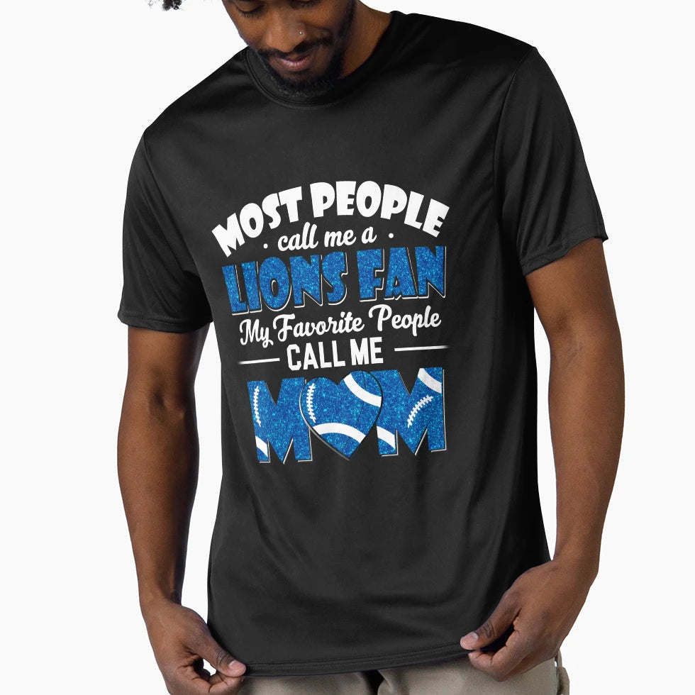 Most People Call Me Lions Fan My T-Shirt - Aesthetic Graphic for Adults - T-Shirt, Sweatshirt, Hoodie