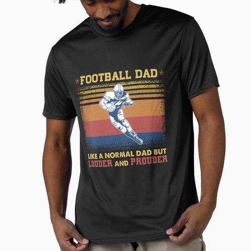 Football Dad Like Normal Dad But Louder T-Shirt - Graphic Print for Adults - T-Shirt, Sweatshirt, Hoodie