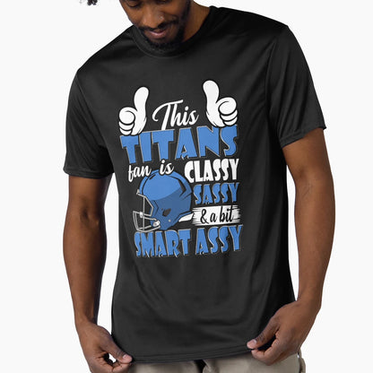 This Football Fan Is Classy Sassy T-Shirt - Casual Everyday Wear Men Women - T-Shirt, Sweatshirt, Hoodie