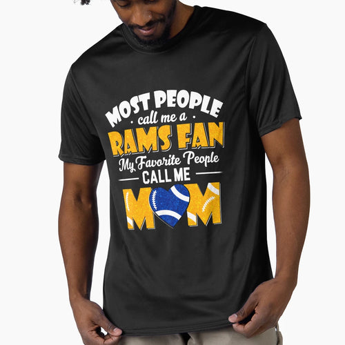 Most People Call Me Rams Fan My T-Shirt - Fun Novelty Design for Adults - T-Shirt, Sweatshirt, Hoodie