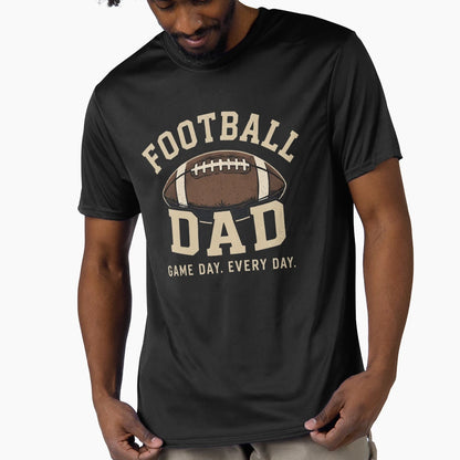 Football Dad Game Day Every Day T-Shirt - Custom Art Print for Adults - T-Shirt, Sweatshirt, Hoodie