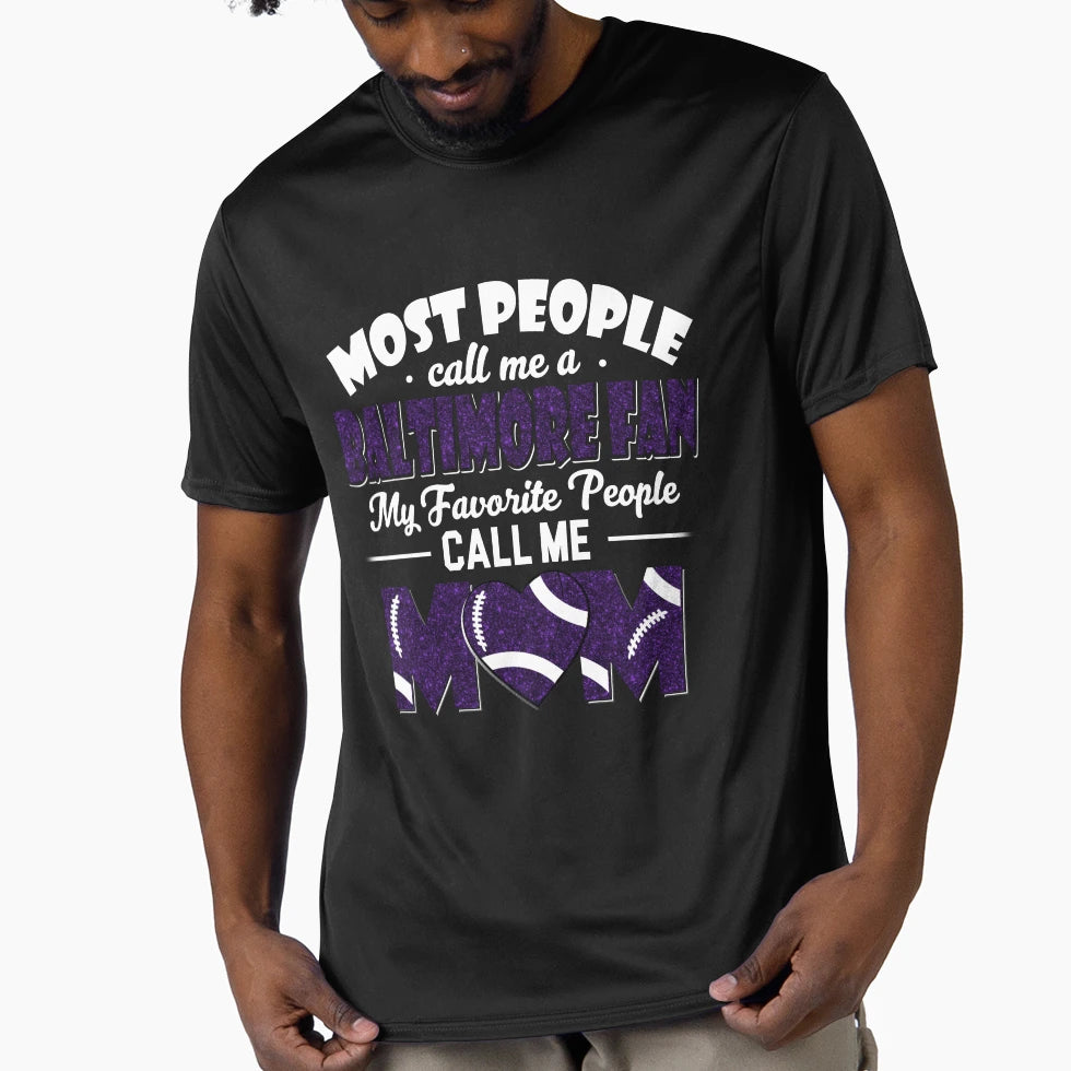 Most People Call Me Ravens Fan My T-Shirt - Custom Art Print Men Women - T-Shirt, Sweatshirt, Hoodie